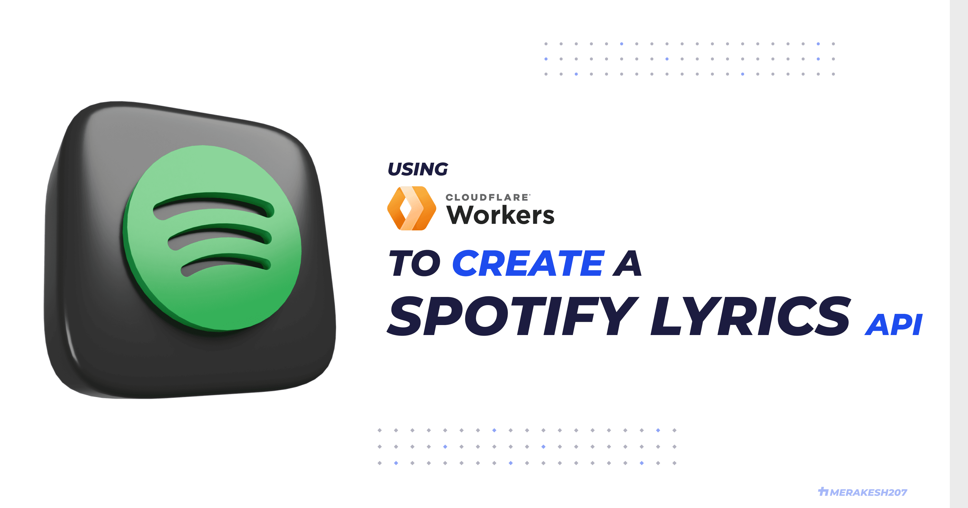 How I created a Spotify Lyrics API using Cloudflare Workers